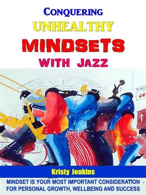 cover image of Conquering Unhealthy Mindsets With Jazz